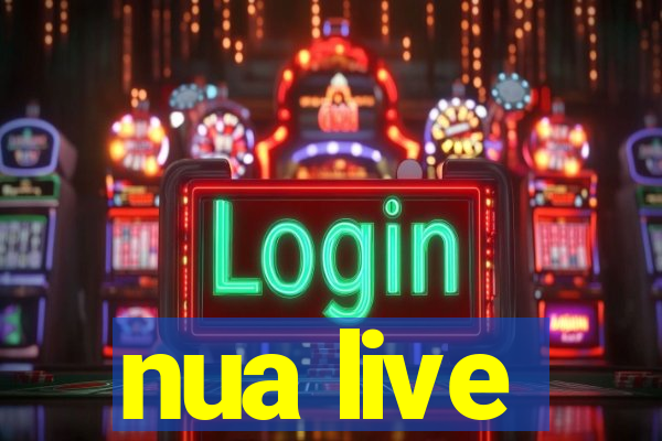 nua live